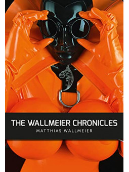 THE WALLMEIER CHRONICLES