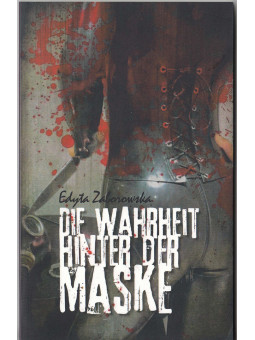 Die Wahrheit hinter der Maske